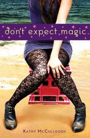 Don't Expect Magic (Magic, Bk 1)