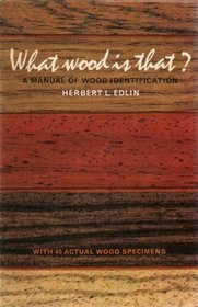 What wood is that?: A manual of wood identification