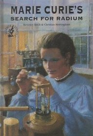 Marie Curie's Search for Radium (OME) (Science Stories)