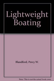 LIGHTWEIGHT BOATING: OWNING AND USING EXPANDED POLYSTYRENE BOATS.