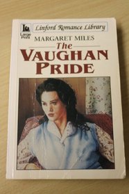The Vaughan Pride (Linford Romance Library)