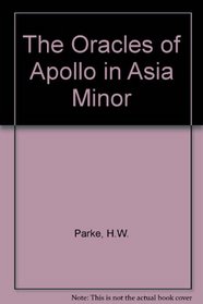 The Oracles of Apollo in Asia Minor