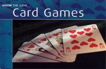 Know the Game: Card Games (Know the Game)