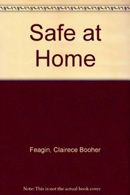 Safe at Home (Contemporary's Choices)