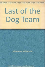 Last of the Dog Team