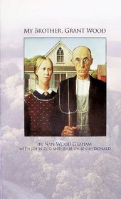 My Brother, Grant Wood