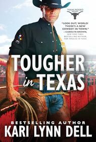 Tougher in Texas (Texas Rodeo, 3)