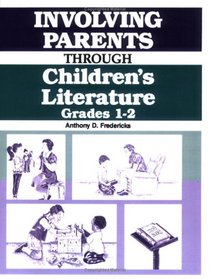 Involving Parents Through Children's Literature: Grades 1-2