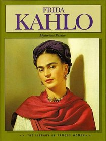 Library of Famous Women - Frida Kahlo (Library of Famous Women)