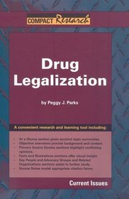 Drug Legalization: Current Issues (Compact Research Series)