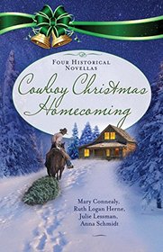 Cowboy Christmas Homecoming: Four Historical Novellas