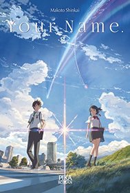 Your Name. (Your Name. (1)) (French Edition)