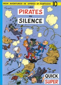 Spirou et Fantasio, tome 10 : Les Pirates du silence