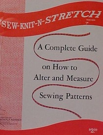 Sew-Knit-N-STRETCH: How to Alter and Measure Sewing Patterns