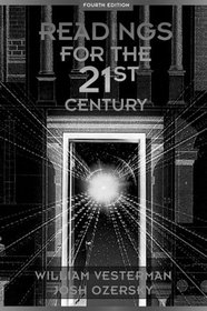 Readings for the 21st Century: Tomorrow's Issues for Today's Students (4th Edition)