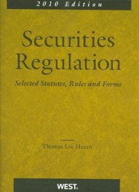 Securities Regulation, Selected Statutes, Rules and Forms, 2010 Edition