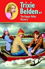 The Happy Valley Mystery (Trixie Belden, Bk 9)
