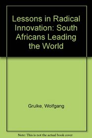 Lessons in radical innovation: South Africans leading the world