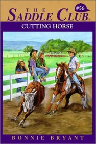 Cutting Horse #56 (Saddle Club (Hardcover))