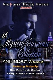 A Mystery/Suspense Collection: Sweet