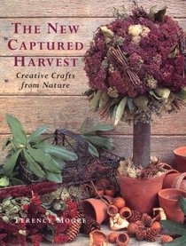 The New Captured Harvest: Creative Crafts from Nature