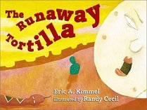 The Runaway Tortilla