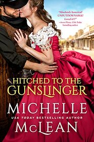 Hitched to the Gunslinger (Gunslinger, Bk 1)