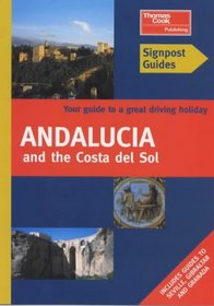 Andalucia and the Costa Del Sol (Signpost Guides)