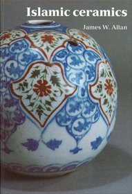 Islamic Ceramics (Ashmolean-Christie's Handbooks)