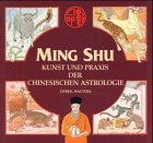 Ming Shu, Kunst und Praxis der chinesischen Astrologie