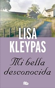 Mi bella desconocida (Spanish Edition)