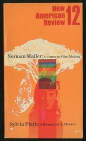 NEW AMERICAN REVIEW 12: NORMAN MAILER: A COURSE IN FILM-MAKING (SIGNED BY NORMAN MAILER, and ROBERT COOVER)