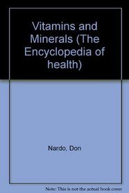 Vitamins and Minerals (Encyclopedia of Health)