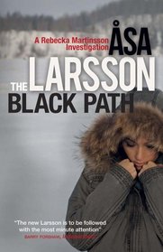Black Path (Rebecka Martinsson, Bk 3)