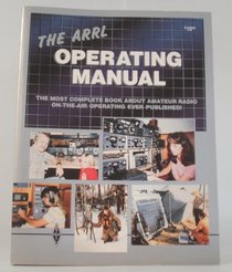 Arrl Operating Manual (Radio Amateur's Library, No 71)