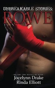 Unbreakable Stories: Rowe (Unbreakable Bonds, Bk 3.5)