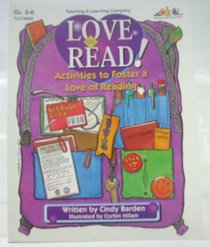 Love to Read!: Activities to Foster a Love of Reading