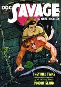 Doc Savage: They Died Twice & Poison Island #39 (Doc Savage, 39)