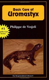Basic Care of Uromastyx (General Care and Maintenance Series)