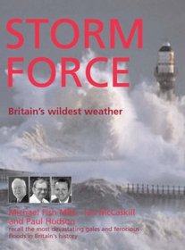 Storm Force: Britain's Wildest Weather