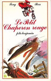 Le Petit Chaperon Rouge (French Edition)
