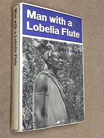Man with a Lobelia flute: A new view of East Africa,