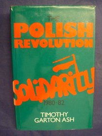 The Polish Revolution: Solidarity, 1980-82