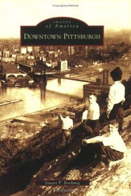 Downtown Pittsburgh (PA) (Images of America)