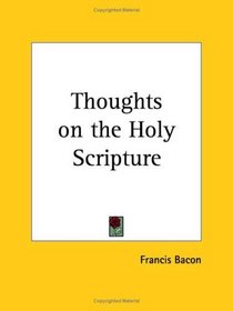 Thoughts on the Holy Scripture