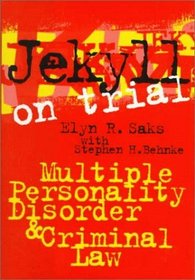 Jekyll on Trial: Multiple Personality Disorder and Criminal Law