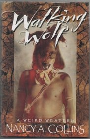 Walking Wolf: A Weird Western