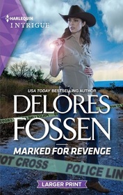 Marked for Revenge (Silver Creek Lawmen: Second Generation, Bk 4) (Harlequin Intrigue, No 2169) (Larger Print)