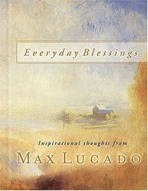 Everyday Blessings (Lucado, Max)