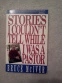 Stories I could not tell while I was a pastor